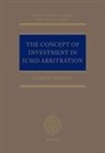 Markus Petsche, Markus (Associate Professor Petsche - Concept of Investment in Icsid Arbitration