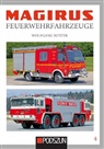 Wolfgang Rotter - Magirus Feuerwehrfahrzeuge Band 4