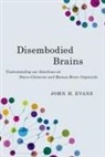 John H. Evans, John H. (Professor Evans, Evans John H. - Disembodied Brains