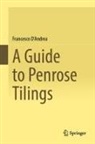 Francesco D'Andrea - A Guide to Penrose Tilings