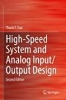 Thanh T Tran, Thanh T. Tran - High-Speed System and Analog Input/Output Design