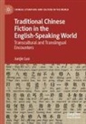 Junjie Luo - Traditional Chinese Fiction in the English-Speaking World