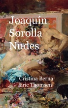 Cristina Berna, Eric Thomsen - Joaquín Sorolla Nudes