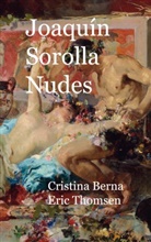 Cristina Berna, Eric Thomsen - Joaquín Sorolla Nudes