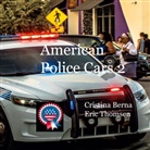 Cristina Berna, Eric Thomsen - American Police Cars 2
