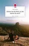 Nina Hauber - Alleine um die Welt. Ja, das kannst du auch!. Life is a Story - story.one