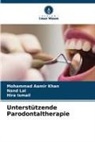 Hira Ismail, Mohammad Aamir Khan, Nand Lal - Unterstützende Parodontaltherapie