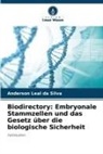 Anderson Leal da Silva - Biodirectory: Embryonale Stammzellen und das Gesetz über die biologische Sicherheit