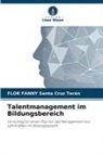 Flor Fanny Santa Cruz Terán - Talentmanagement im Bildungsbereich