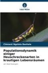 Clément Ngolela Bashale - Populationsdynamik einiger Heuschreckenarten in krautigen Lebensräumen