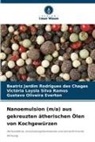 Beatriz Jardim Rodrigues das Chagas, Gustavo Oliveira Everton, Victór Ramos, Victória Laysla Silva Ramos - Nanoemulsion (m/a) aus gekreuzten ätherischen Ölen von Kochgewürzen