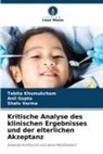 Anil Gupta, Tabita Khumukcham, Shalu Verma - Kritische Analyse des klinischen Ergebnisses und der elterlichen Akzeptanz