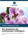 Wakawa Hyelladzira Musa - Die Anatomie der emotionalen Intelligenz