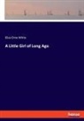 Eliza Orne White - A Little Girl of Long Ago
