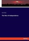 JOHN FISKE - The War of Independence