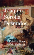 Cristina Berna, Eric Thomsen - Joaquin Sorolla Desnudos