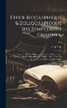 Paul Allut - Etude Biographique & Bibliographique Sur Symphorien Champier: Suivie De Divers Opuscules François De Symphorien Champier: Lordre De Chevalerie, Le Dia
