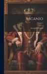 Alexandre Dumas - Ascanio; Volume 2