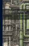 Perry Wayland [From Old Catal Sinks - About Money; Talks to Children