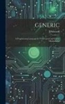 J. Solworth - Generic: A Programming Language for VLSI Layout and Layout Manipulation
