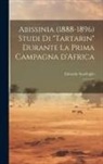 Edoardo Scarfoglio - Abissinia (1888-1896) studi di "Tartarin" durante la prima campagna d'Africa: 2