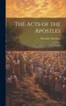 Alexander Maclaren - The Acts of the Apostles: V.44:2