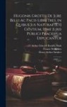 Arthur Edward Romilly Boak, Hugo Grotius, Francis W. Kelsey - Hugonis Grottii De jure belli ac pacis libri tres, in quibus jus naturae [et] gentium, itme juris publici praceipua explicantur: 2, pt.1