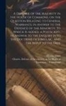 Charles Lloyd, Charles Defenc Townshend - A Defence of the Majority in the House of Commons, on the Question Relating to General Warrants, in Answer to the Defence of the Minority. To Which is