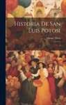 Manuel Muro - Historia de San Luis Potosi: 3