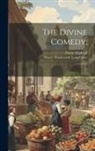 Dante Alighieri, Henry Wadsworth Longfellow - The Divine Comedy;: 2