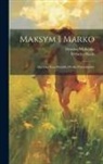 Wilhelm Busch, Iaroslav Vilshenko - Maksym i Marko: Abo iaka kara postyhla dvokh zbytochnykiv