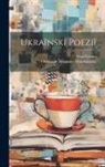 Oleksandr Afanasiev-Chuzhbynsky, Ivan Franko - Ukraïnski poeziï