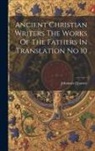 Johannes Quasten - Ancient Christian Writers The Works Of The Fathers In Translation No 10