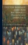 Acharya Nayani Krishna Kumari - Doctor Babasahe Ambedkar Rachanalu-Prasangalu Samputa-12