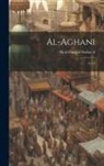 Or Ab Al-Faraj Al-Ibahn - al-Aghani: 13-15