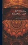 Sri R. Radhakrishnaiah - Isavasya Upanishad