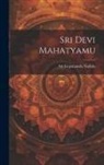 Sri Gopananda Nadulu - Sri Devi Mahatyamu