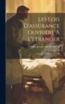 Maurice Joseph Amédée Bellom - Les Lois D'assurance Ouvrière À L'étranger: Assurance Contre La Maladie