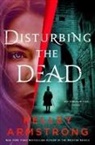 Kelley Armstrong - Disturbing the Dead