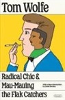 Tom Wolfe - Radical Chic and Mau-Mauing the Flak Catchers