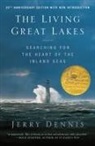 Jerry Dennis - The Living Great Lakes