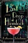 Katharine Schellman - Last Drop of Hemlock
