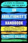 Patrisse Cullors - An Abolitionist's Handbook