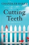 Chandler Baker - Cutting Teeth