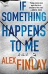 Alex Finlay - If Something Happens to Me