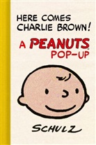 Gene Jr Kannenberg, Gene Jr. Kannenberg, Charles M Schulz, Charles M. Schulz - Here Comes Charlie Brown! A Peanuts Pop-Up