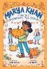 Saadia Faruqi, Faruqi Saadia, Ani Bushry - Marya Khan and the Spectacular Fall Festival (Marya Khan #3)