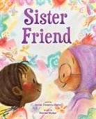 Jamilah Thompkins-Bigelow, Shahrzad Maydani - Sister Friend