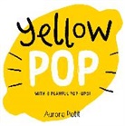 Aurore Petit - Yellow Pop (With 6 Playful Pop-Ups!)