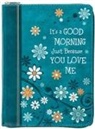 Broadstreet Publishing Group Llc - It's a Good Morning Just Because You Love Me